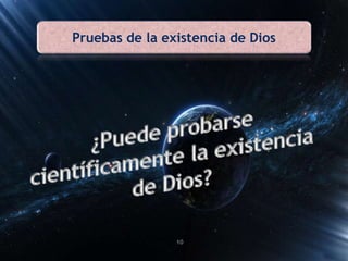 Pruebas de la existencia de Dios
10
 