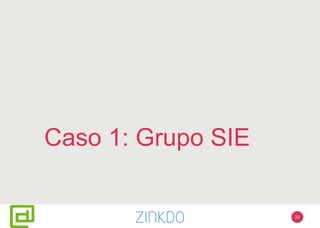 Caso 1: Grupo SIE
30
 