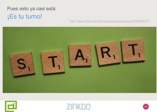 Pues esto ya casi está
¡Es tu turno!
http://www.flickr.com/photos/jakeandlindsay/5524669257
99
 