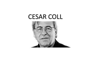 CESAR COLL
 
