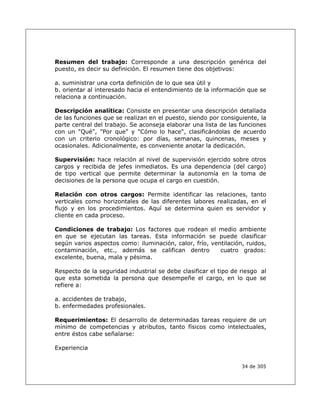 RQIRUPDU XQ HTXLSR GH WUDEDMR SDUD
DGHODQWDU OD JHVWLyQ GRQGH VH LQFOXDQ
SHUVRQDV GH OD HPSUHVD FRQRFHGRUDV GH
OD RUJDQL]DFLyQ D TXLHQHV VH OHV GHEH
EULQGDU HO HQWUHQDPLHQWR SHUWLQHQWH
E 