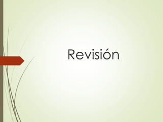 Revisión
 