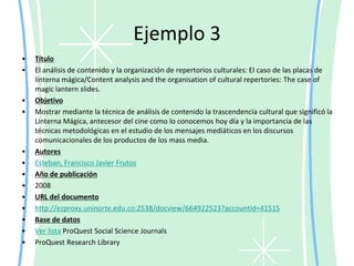 En el análisis de contenido la información es codificada en las características relevantes más relevantes del contenido del texto que se esté analizando y se transforman a unidades que permitan su descripción y análisis precisos, ofreciendo mayor entendimiento. En este articulo se puede observar esto ya que se agrupan los materiales por temática, tal como  vemos a continuación, lo que permite como ya se dijo anteriormente, un mayor análisis del contenido del objeto de estudio: