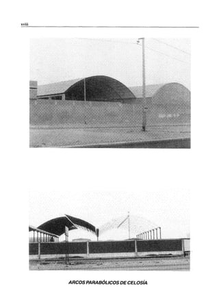 xviii
ARCOS PARABÓLICOS DE CELOsíA
 
