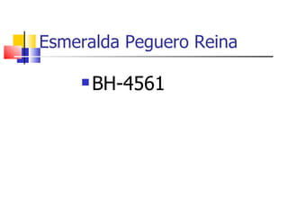 Esmeralda Peguero Reina ,[object Object]