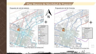 Plan Maestro de Movilidad de Popayán
Propuesta de red de Andenes Propuesta de red de Ciclovías
Fuente: Plan Maestro de movilidad 2016
Lote
Fuente: Plan Maestro de movilidad 2016
Lote
 