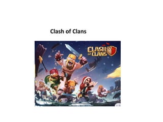 Clash of Clans
 