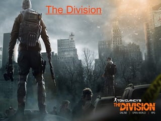 The Division
 