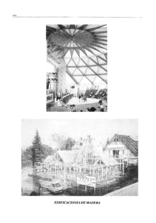 xvi
EDIFICACIONES DE MADERA
 