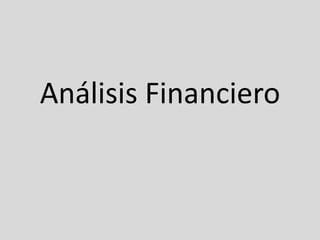 Análisis Financiero
 