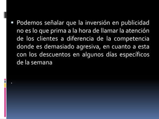 El prestigio ganado a lo largo de nuestro desarrollo nos permite participar con ventajas de otras cadenas en ciertos mercados por la calidad del manejo de nuestros recursos humanos.