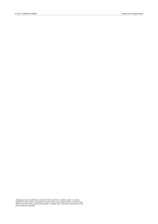 © FUOC • P09/M2107/00008 Introducción al análisis forense
Ninguna parte de esta publicación, incluido el diseño general y la cubierta, puede ser copiada,
reproducida, almacenada o transmitida de ninguna forma, ni por ningún medio, sea éste eléctrico,
químico, mecánico, óptico, grabación, fotocopia, o cualquier otro, sin la previa autorización escrita
de los titulares del copyright.
 