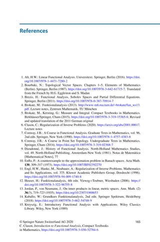 Problems 163
Problems
Problem 17.1 (Characterization of normal operators)
Show that T ∈ L(X) is normal if and only if T xX = T xX.
Problem 17.2 (Characterization of complex self-adjoint operators)
Let X be a Hilbert space over C and T ∈ L(X). Show that T is self-adjoint if and only if
(T x, x)X ∈ R for all x ∈ X.
Hint: For the converse implication, consider x + λy for some λ ∈ C (this is called a
polarization argument).
Problem 17.3 (Decomposition of complex operators)
Let X be a Hilbert space over C and T ∈ L(X). Show that there exists a unique pair of
self-adjoint operators T1, T2 ∈ L(X) such that
T = T1 + iT2.
Hint: Construct T1, T2 explicitly using T and T .
Problem 17.4 (Hellinger–Toeplitz theorem)
Let X be a Hilbert space and let T : X → X be a self-adjoint linear operator. Show that T is
continuous.
Problem 17.5 (Reverse spectral theorem)
Let X be a Hilbert space, {en : n ∈ N} an orthonormal basis, and {λn}n∈N ∈ 	∞(R). Let
T : X → X, x →

n∈N
λn(x, en)Xen.
Show that
(i) T is linear and continuous;
(ii) T is normal;
(iii) T is compact if and only if λn → 0.
Determine the eigenvalues and eigenvectors of T .
 