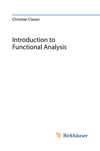 Christian Clason
Introduction to
Functional Analysis
 