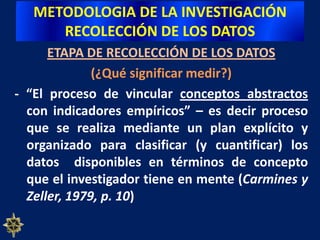 RECONOCER LOS PRINCIPALES INSTRUMENTOS DE MEDICIÓN DISPONIBLES EN CIENCIAS SOCIALES;