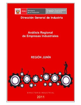 1 
Análisis Regional 
de Empresas Industriales 
REGIÓN JUNÍN 
 