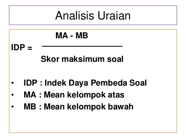 Analisis Kesukaran Dan Daya Beda Soal Dan Distraktor