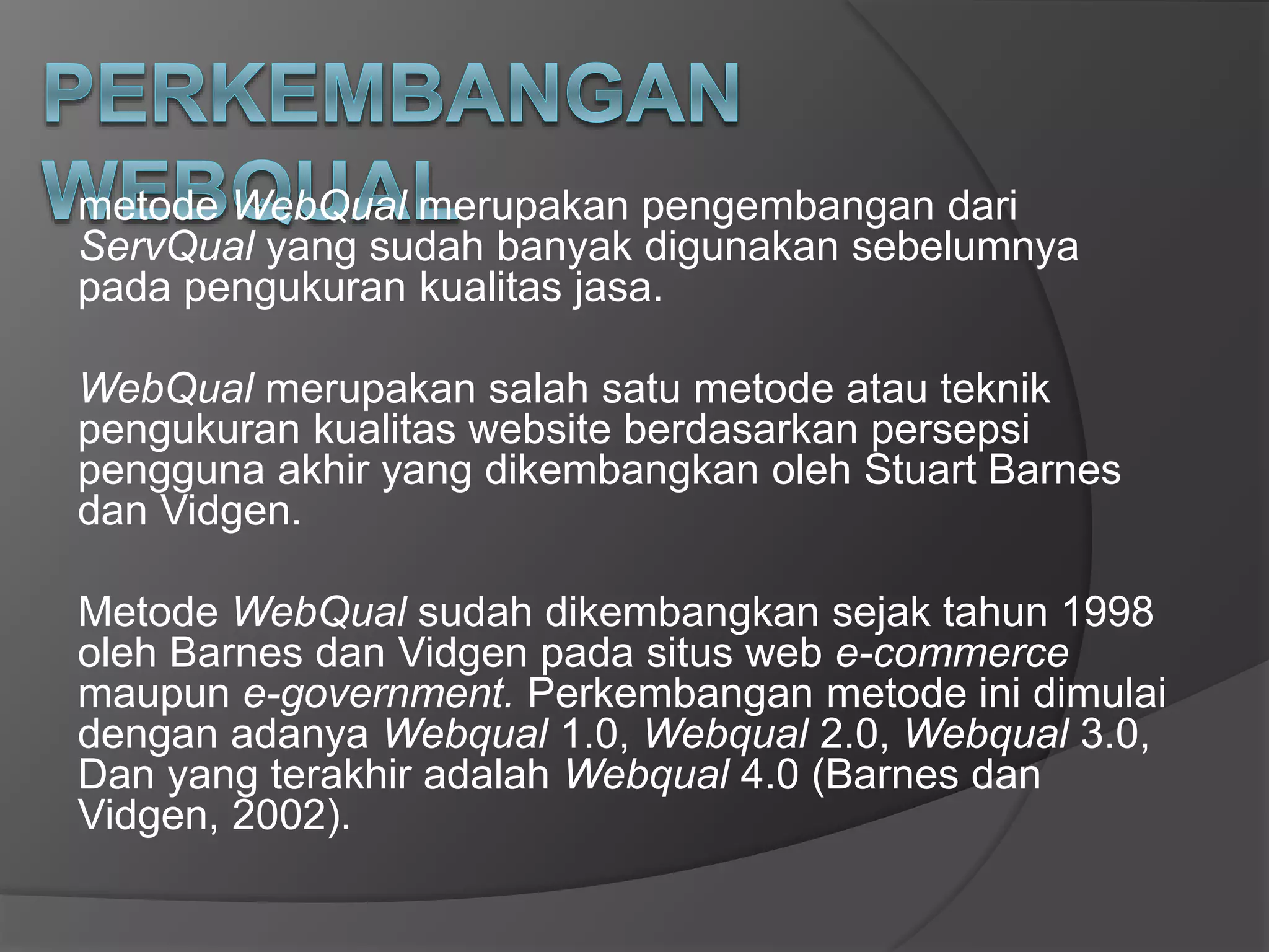 Webqual Framework ANALISIS KUALITAS WEBSITE metode webqual.pptx