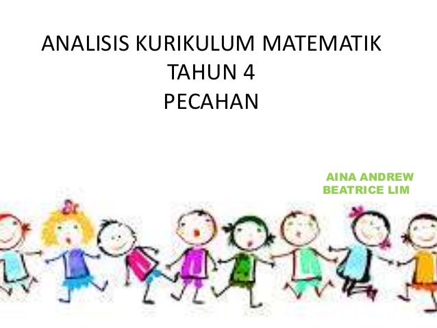 Analisis kurikulum matematik tahun 4