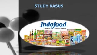STUDY KASUS
 