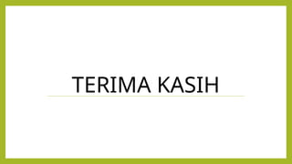 TERIMA KASIH
 