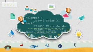 Kelompok :
211049 Syiar Al
Tarif
211050 Elvis Janabu
211065 Ivoni Putri
Antoni Linda Bonting
Sistem Analisis dan
perancangan sistem
2 0 2 2
 