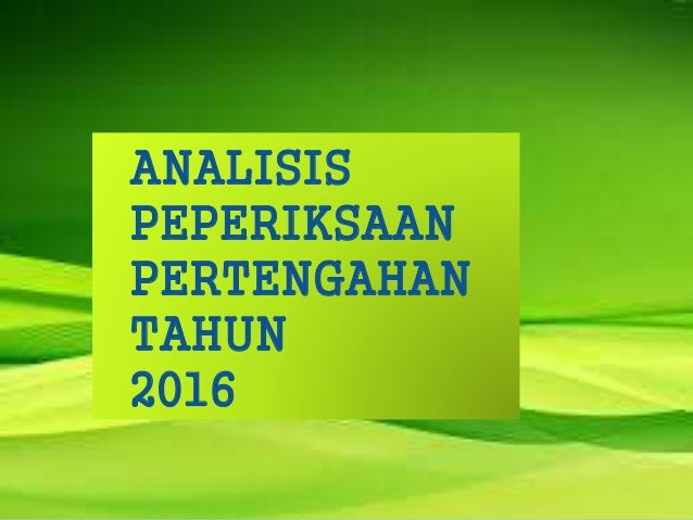 Analisis peperiksaan pertengahan tahun 2016 (2)