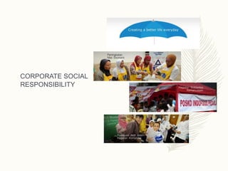 CORPORATE SOCIAL
RESPONSIBILITY
 