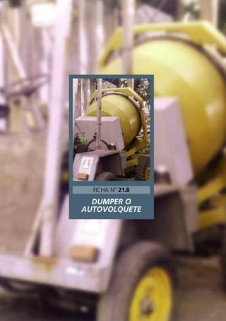 DUMPER O
AUTOVOLQUETE
FICHA Nº 21.8
 