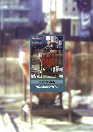 HORMIGONERA
FICHA Nº 21.12
 