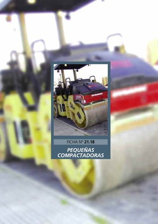 PEQUEÑAS
COMPACTADORAS
FICHA Nº 21.18
 