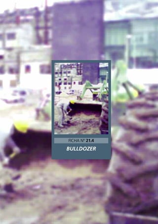 BULLDOZER
FICHA Nº 21.4
 
