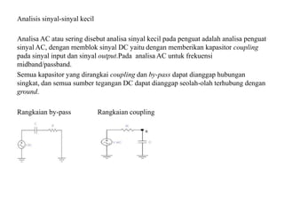 Analisis sinyal sinyal kecil | PPT