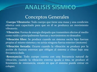 ANALISIS SISMICO Conceptos Generales ,[object Object]