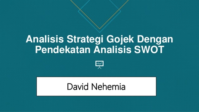 Analisis Strategi Gojek Dengan Pendekatan Analisis Swot
