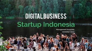 DigitalBusiness
Startup IndonesiaManagement Associate
Unistellar | 2017
 