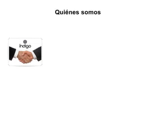 Quiénes somos
 