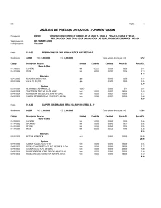 S10

1

Página :

ANÁLISIS DE PRECIOS UNITARIOS - PAVIMENTACION
Presupuesto

0501001

CONSTRUCCION DE PISTAS Y VEREDAS EN ...