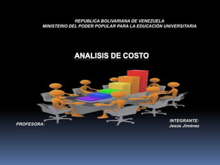 REPUBLICA BOLIVARIANA DE VENEZUELA
MINISTERIO DEL PODER POPULAR PARA LA EDUCACIÓN UNIVERSITARIA
PROFESORA:
INTEGRANTE:
Jesús Jiménez
 