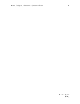 Análisis, Descripción, Valoración y Clasificación de Puestos

73

.

Orestes Salerno
2004.-

 