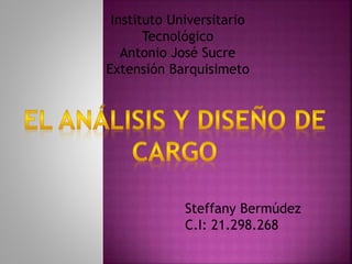 Instituto Universitario
Tecnológico
Antonio José Sucre
Extensión Barquisimeto
Steffany Bermúdez
C.I: 21.298.268
 