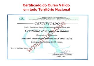 Certificado do Curso Válido
em todo Território Nacional
 