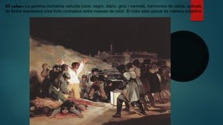 El color: La gamma cromàtica reduïda (ocre, negre, blanc, groc i vermell), harmonies de càlids, aplicats
de forma expressiva crea forts contrastos entre masses de color. El color esta aplicat de manera subjetiva
 