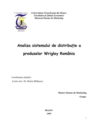 Analiza sistemului-de-distributie-a-produselor-wrigley