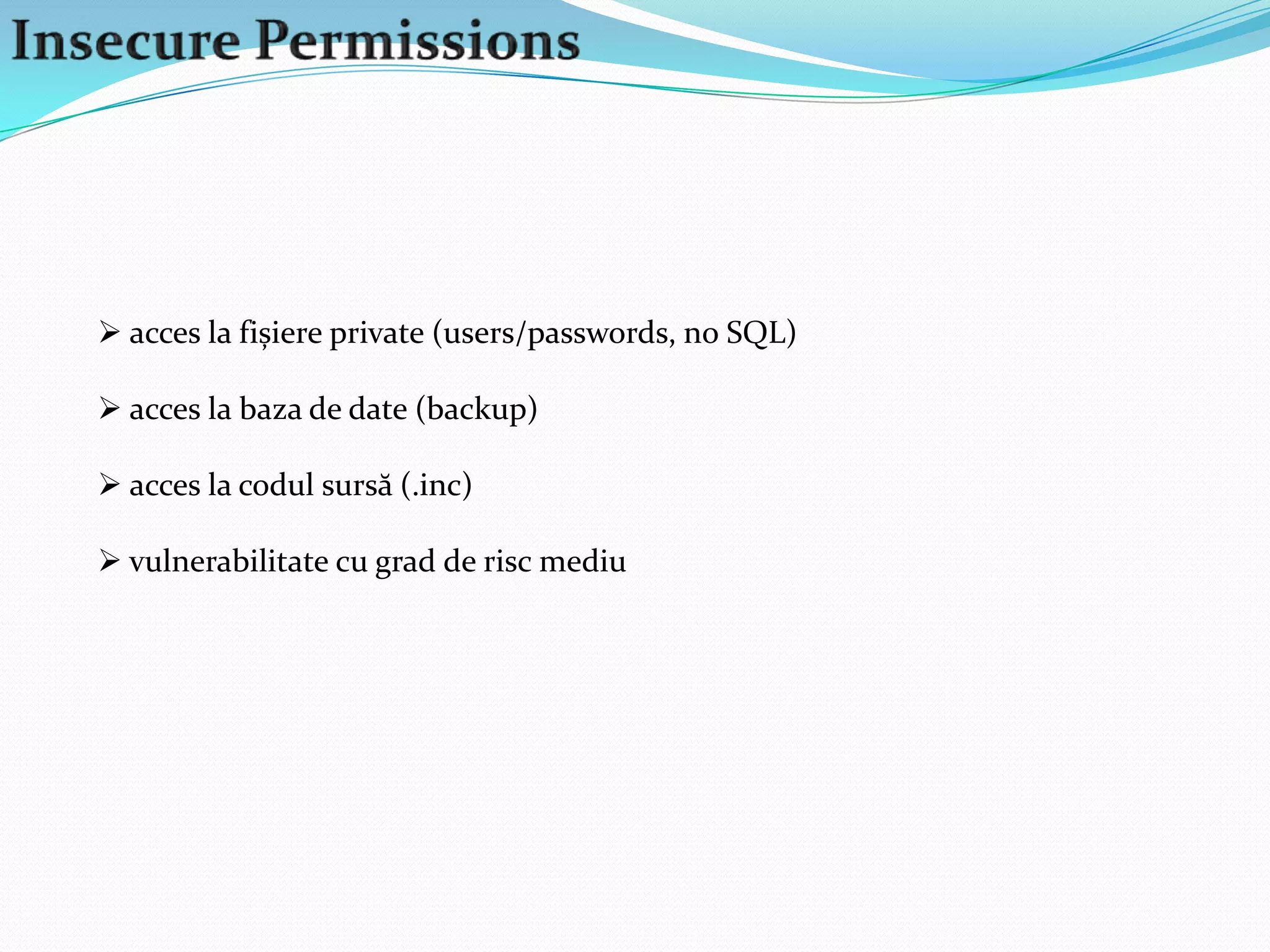 vulnerabilitate cu grad de riscmediu spre ridicat