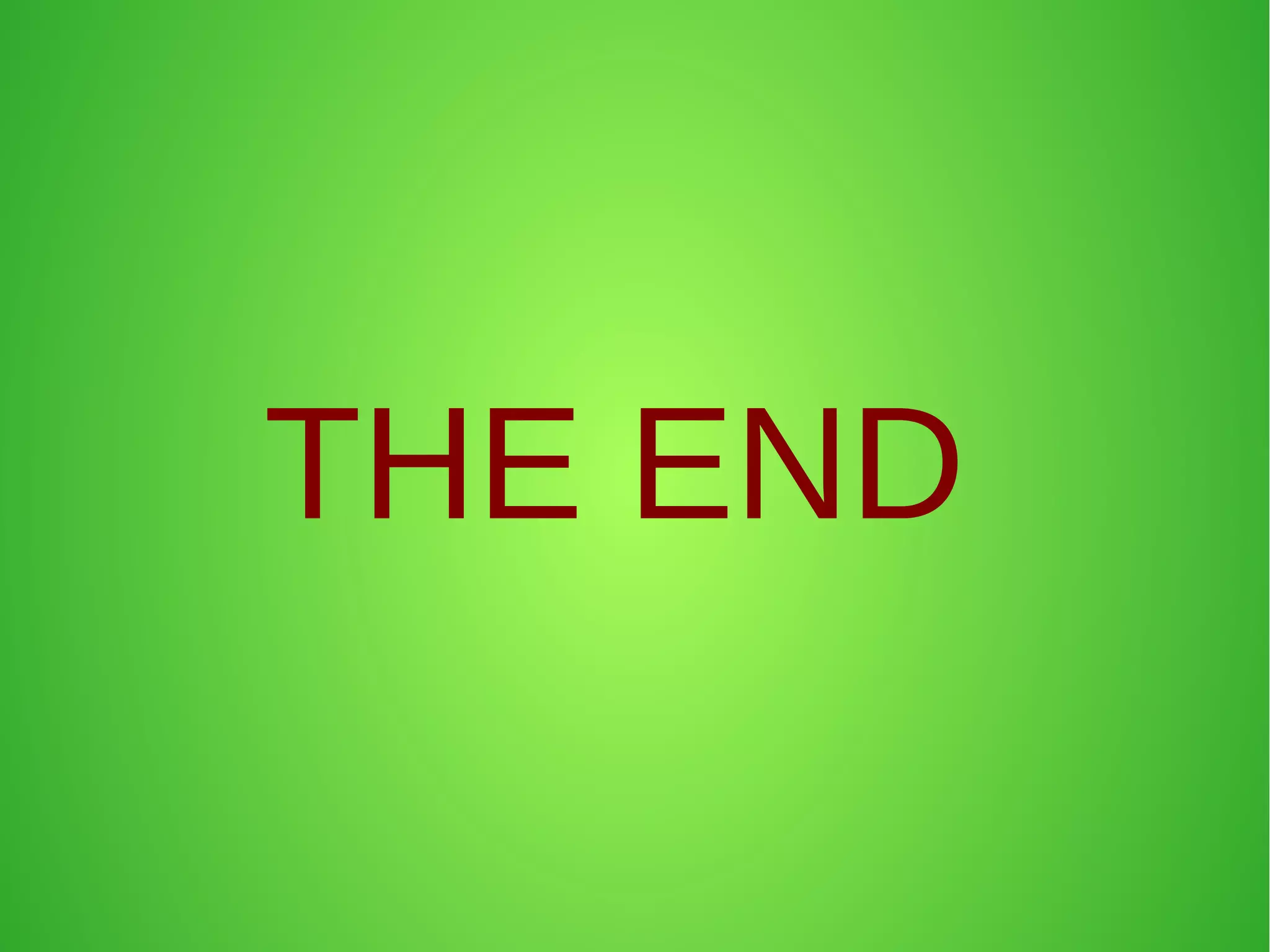 THE END
 