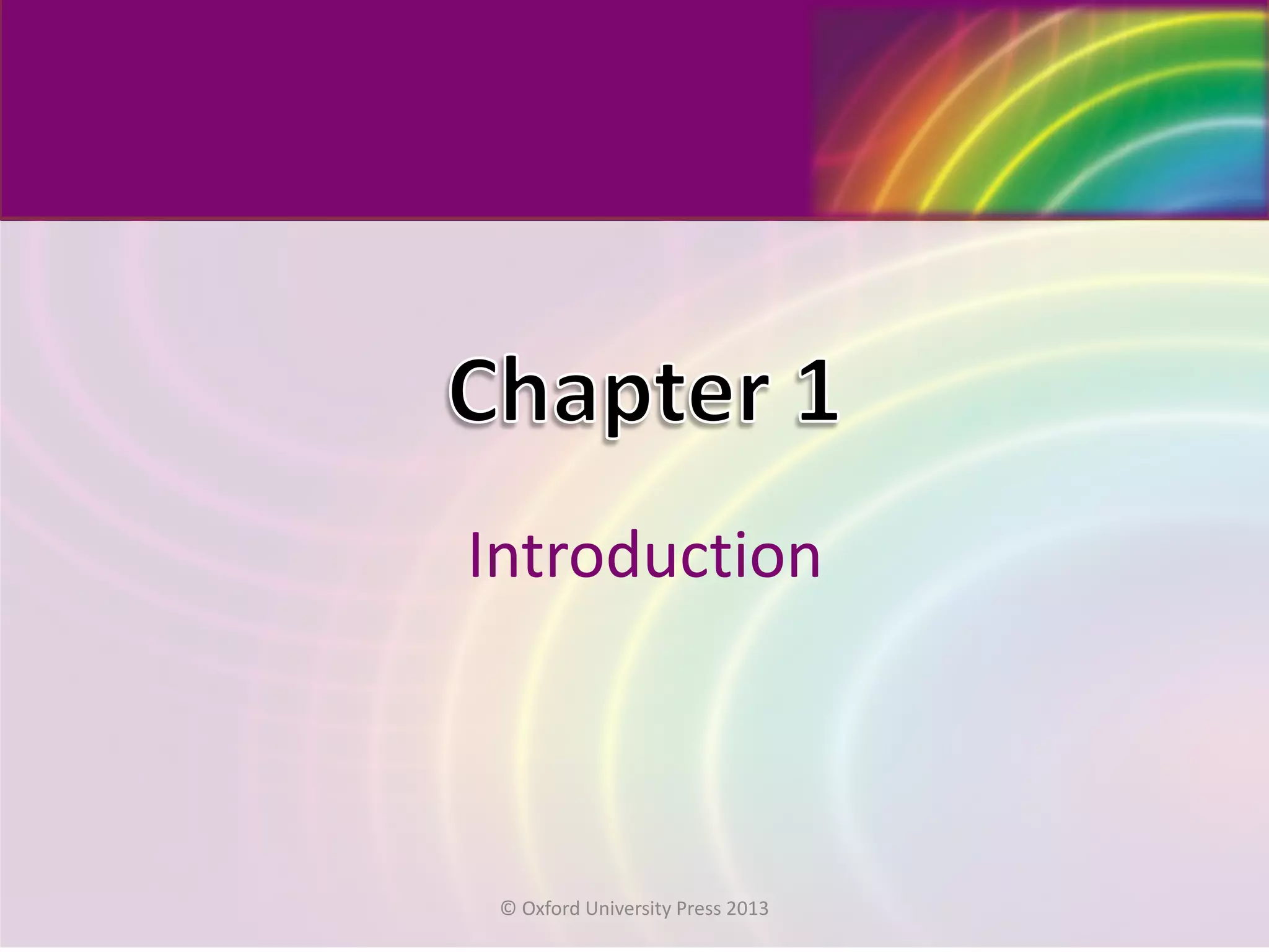 Introduction
© Oxford University Press 2013
 