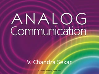 V. Chandra Sekar
© Oxford University Press 2013
 