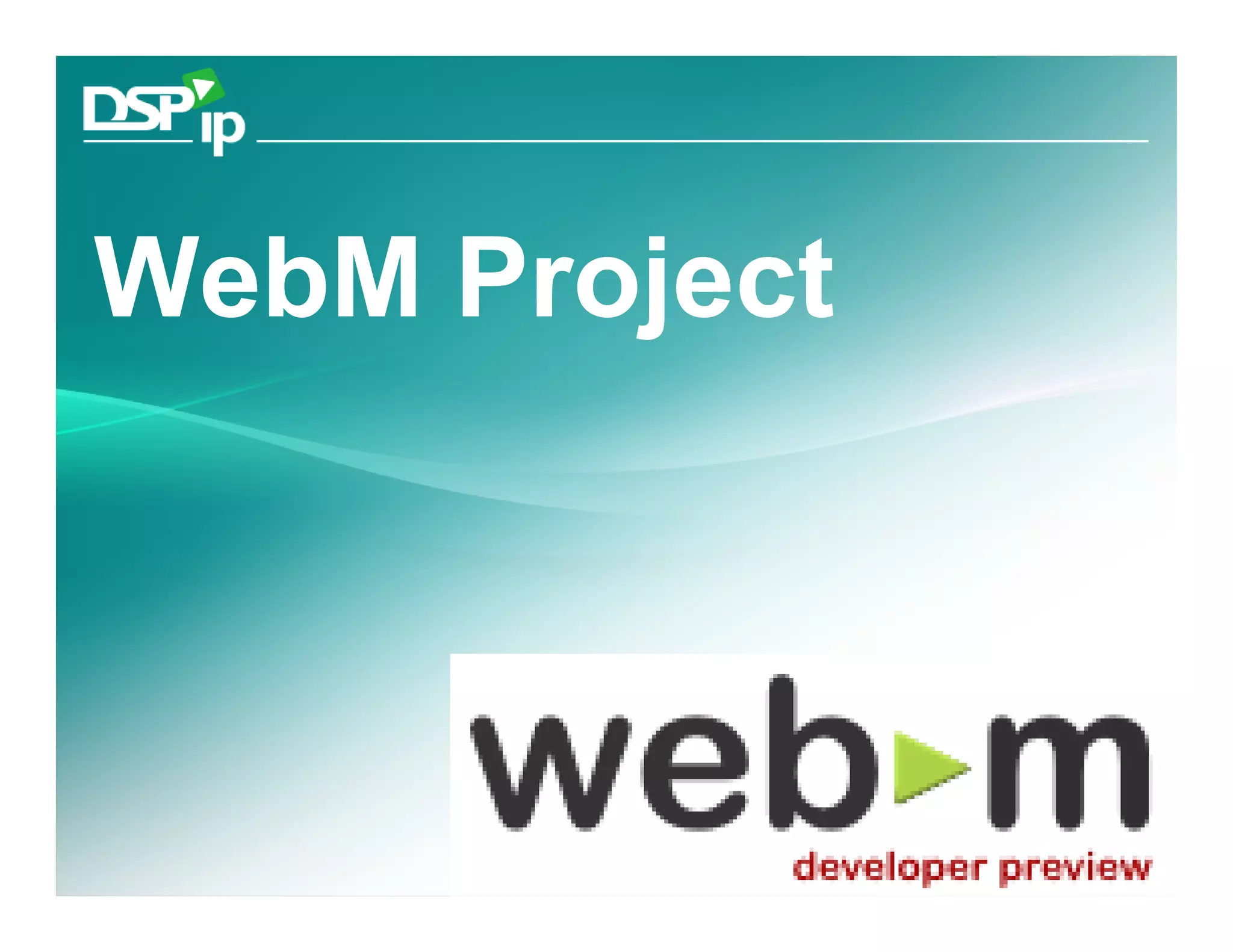 WebM Project




Copyright © 2008 LOGTEL   Yossi Cohen
 