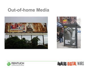 Out-of-home Media




                    Digital billboards
 